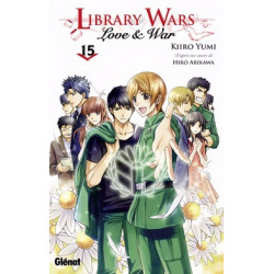 LIBRARY WARS - LOVE AND WAR - TOME 15