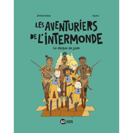 AVENTURIERS DE L'INTERMONDE (LES) - 4 - LE DISQUE DE JADE