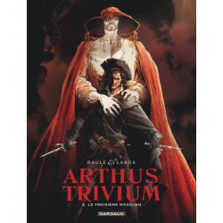 ARTHUS TRIVIUM - 2 - LE TROISIÈME MAGICIEN