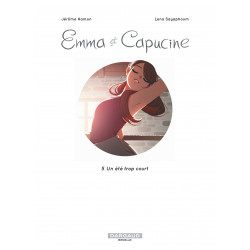 EMMA ET CAPUCINE - TOME 5 - UN ÉTÉ TROP COURT