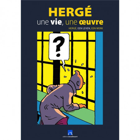CATALOGUE EXPO CHATEAU MALBROUCK « HERGE UNE VIE UNE OEUVRE »