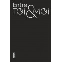 ENTRE TOI ET MOI - TOME 4