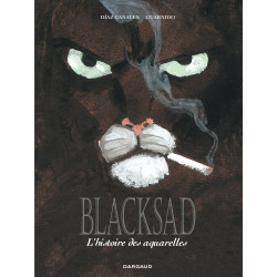 BLACKSAD - L'HISTOIRE DES AQUARELLES
