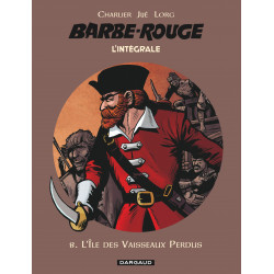 BARBE-ROUGE (L'INTÉGRALE - NOUVELLE ÉDITION) - 8 - L'ÎLE DES VAISSEAUX PERDUS