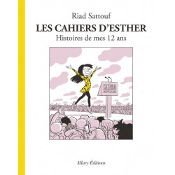 CAHIERS D'ESTHER (LES) - 3 - HISTOIRES DE MES 12 ANS