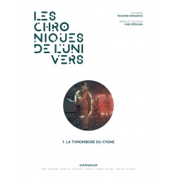 LES CHRONIQUES DE L'UNIVERS  - TOME 1 - LA THROMBOSE DU CYGNE