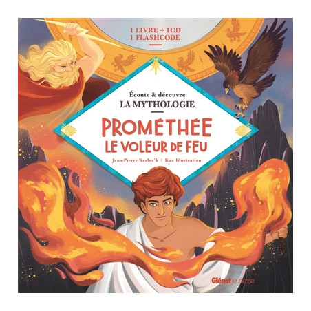 LIVRE CD LA MYTHOLOGIE - PROMÉTHÉE LE VOLEUR DE FEU