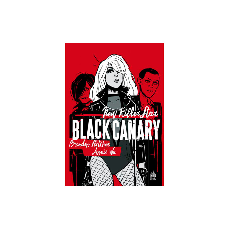 BLACK CANARY - NEW KILLER STAR - TOME 0