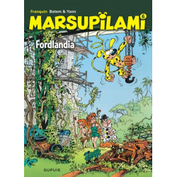 MARSUPILAMI - TOME 6 - FORDLANDIA (OPÉ ÉTÉ 2020)
