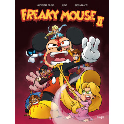 FREAKY MOUSE - TOME 2