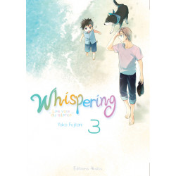 WHISPERING, LES VOIX DU SILENCE - TOME 3