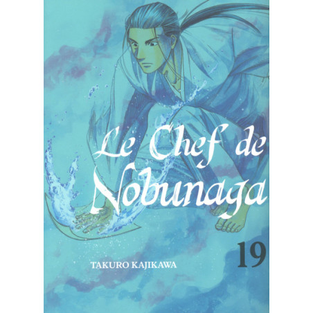 CHEF DE NOBUNAGA (LE) - TOME 19