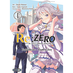 RE:ZERO (RE: LIFE IN A DIFFERENT WORLD FROM ZERO) - 3 - TROISIÈME ARC : TRUTH OF ZERO - 1