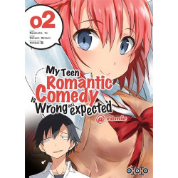 MY TEEN ROMANTIC COMEDY IS WRONG AS I EXPECTED - @ COMIC - TOME 2