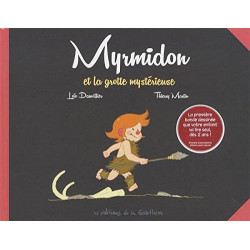 MYRMIDON - 5 - MYRMIDON ET LA GROTTE MYSTÉRIEUSE