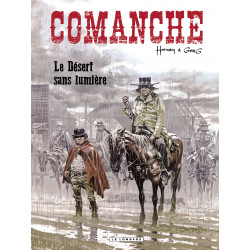 COMANCHE - TOME 5 - LE DÉSERT SANS LUMIÈRE