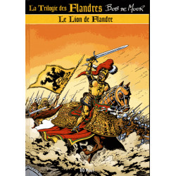 TRILOGIE DES FLANDRES (LA) - 2 - LE LION DE FLANDRE