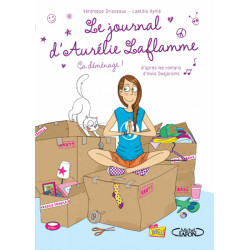 JOURNAL D'AURÉLIE LAFLAMME (LE) - 3 - ÇA DÉMÉNAGE !