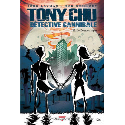 TONY CHU, DÉTECTIVE CANNIBALE T12 - LE DERNIER REPAS