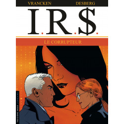 I.R.$. - 6 - LE CORRUPTEUR