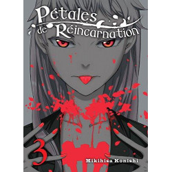 PÉTALES DE RÉINCARNATION - TOME 3
