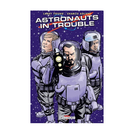 ASTRONAUTS IN TROUBLE