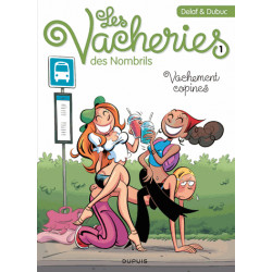 VACHERIES DES NOMBRILS (LES) - 1 - VACHEMENT COPINES