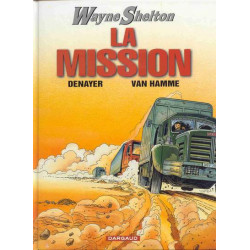 WAYNE SHELTON - TOME 1 - MISSION (LA)