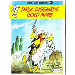 LUCKY LUKE - TOME 48 DICK DIGGER'S GOLD MINE