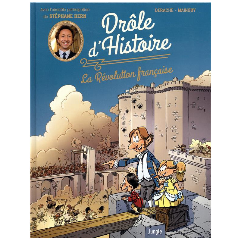 DRÔLE D'HISTOIRE (DUVIGAN-DERACHE) - DRÔLE D'HISTOIRE - LA RÉVOLUTION FRANÇAISE