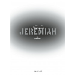 JEREMIAH - 38 - TU PIGES ?