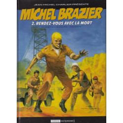 MICHEL BRAZIER 2. RENDEZ-VOUS AVEC LA MORT