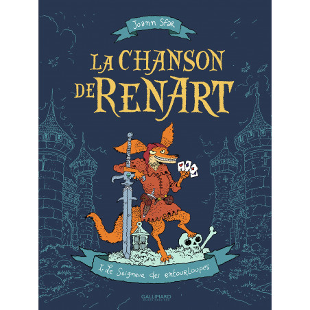 CHANSON DE RENART (LA) - 1 - LE SEIGNEUR DES ENTOURLOUPES