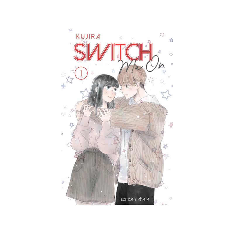 SWITCH ME ON - TOME 1