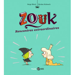 ZOUK, TOME 11 - RENCONTRES EXTRAORDINAIRES