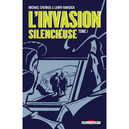 INVASION SILENCIEUSE (L') - TOME 1
