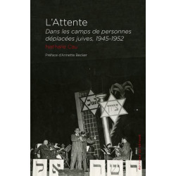 L'ATTENTE - DÉPLACÉS JUIFS EN ALLEMAGNE 1945-1952