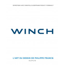 LARGO WINCH - ENTRETIENS - L'ART DU DESSIN DE PHILIPPE FRANCQ