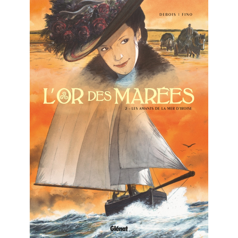 L'OR DES MARÉES - TOME 02 - LES AMANTS DE LA MER D'IROISE