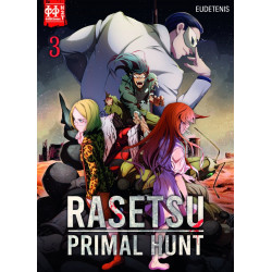 RASETSU : PRIMAL HUNT T03