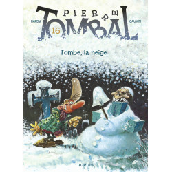 PIERRE TOMBAL - TOME 16 - TOMBE, LA NEIGE (RÉÉDITION)