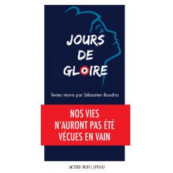 JOURS DE GLOIRE - NOS VIES...