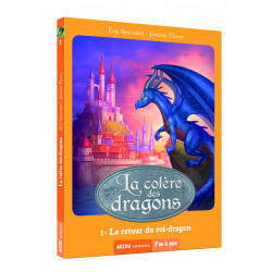 LA COLERE DES DRAGONS - LE RETOUR DU ROI-DRAGON - 