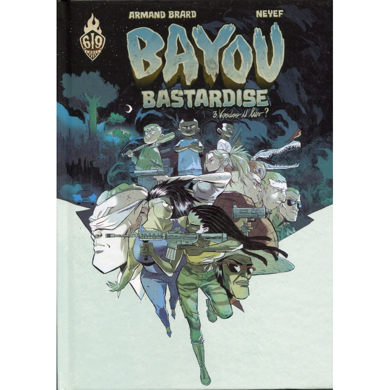 BAYOU BASTARDISE - TOME 3 - VOODOO U LUV