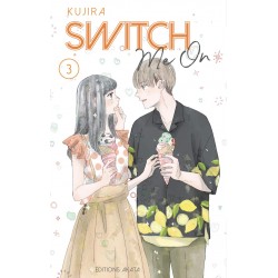 SWITCH ME ON - TOME 3 (VF)