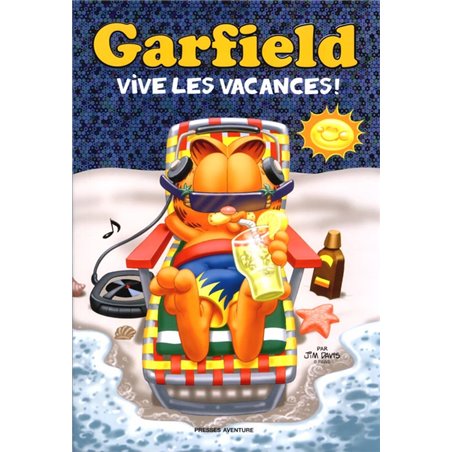 GARFIELD (PRESSES AVENTURES) - 9 - VIVE LES VACANCES !