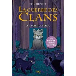 GUERRE DES CLANS (LA) - 1 - LE GUERRIER PERDU