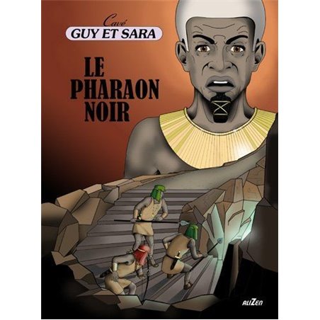 GUY ET SARA - 5 - LE PHARAON NOIR