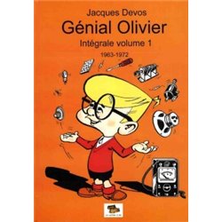 GÉNIAL OLIVIER - INTÉGRALE VOLUME 1 : 1963-1972