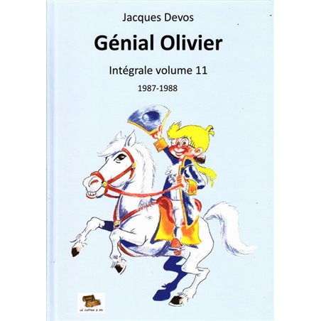 GÉNIAL OLIVIER - INTÉGRALE VOLUME 11 : 1987-1988